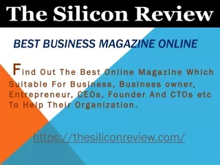 best online business magazine | The Silicon Review