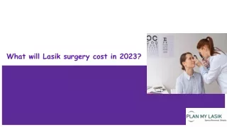 What Will The Lasik Surgery Cost In 2023?