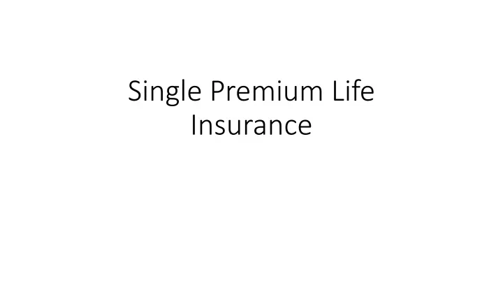 single premium life insurance