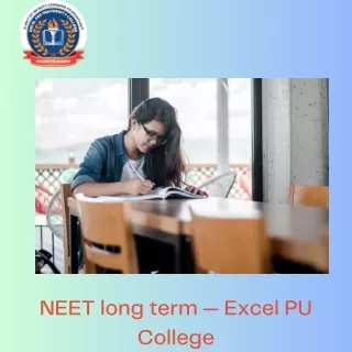 NEET long term — Excel PU College