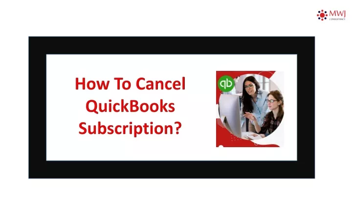 how to cancel quickbooks subscription