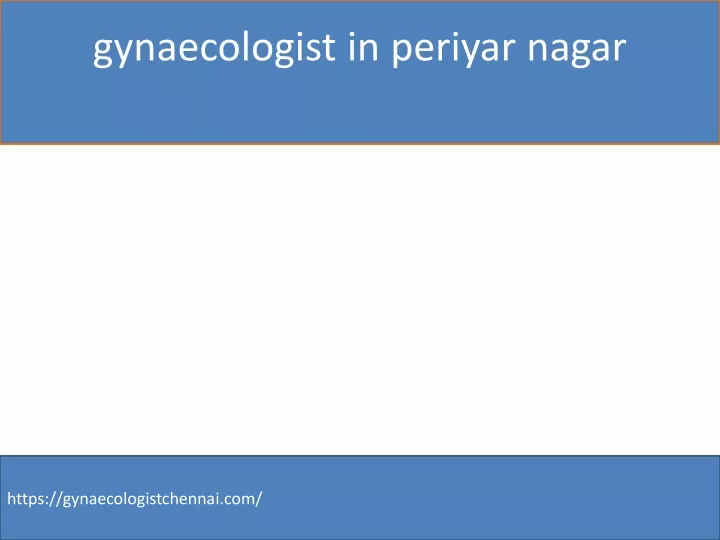 gynaecologist in periyar nagar