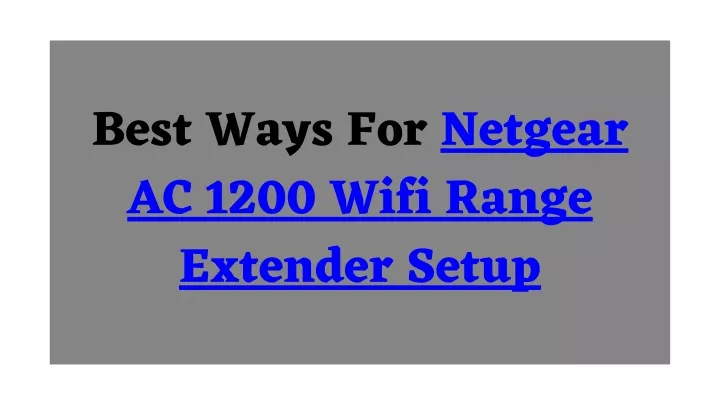 best ways for netgear ac 1200 wifi range extender