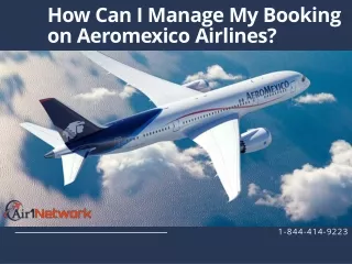 1-844-414-9223 How Can I Manage My Booking on Aeromexico Airlines?