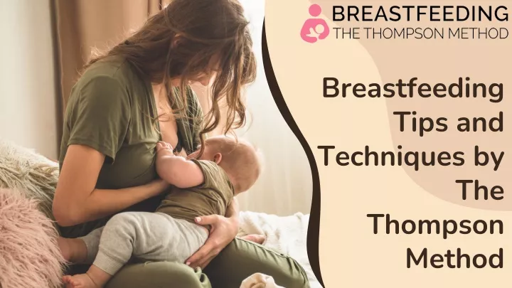 breastfeeding tips and techniques by