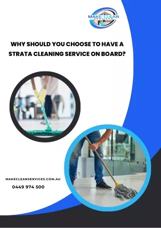 Why Should You Choose To Have A Strata Cleaning Service On Board?