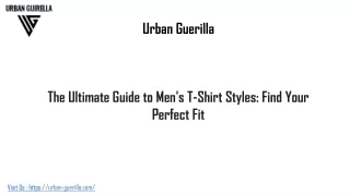 The Ultimate Guide to Men's T-Shirt Styles: Find Your Perfect Fit