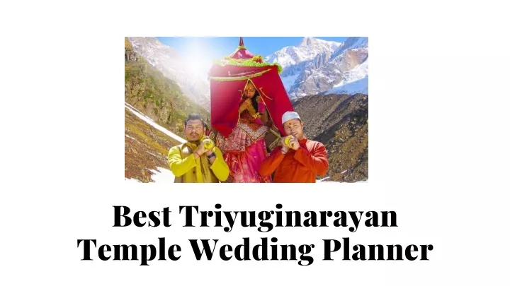 best triyuginarayan temple wedding planner
