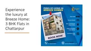 Experience the luxury at Breeze Home: 3 BHK Flats in Chattarpur