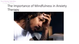 The Importance of Mindfulness in Anxiety Therapy_