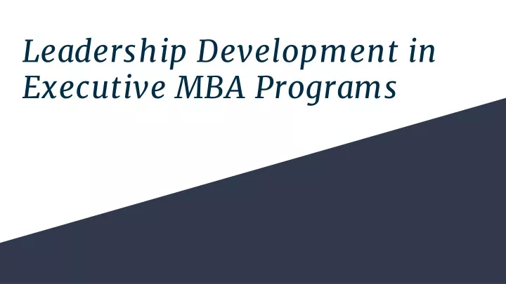 leadership development in executive mba programs