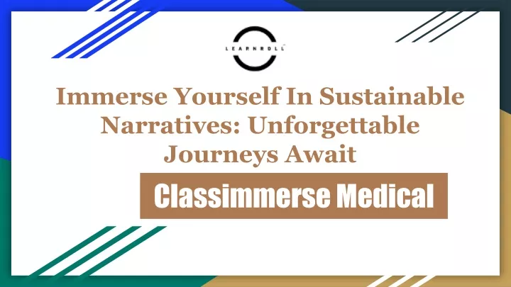 immerse yourself in sustainable narratives unforgettable journeys await