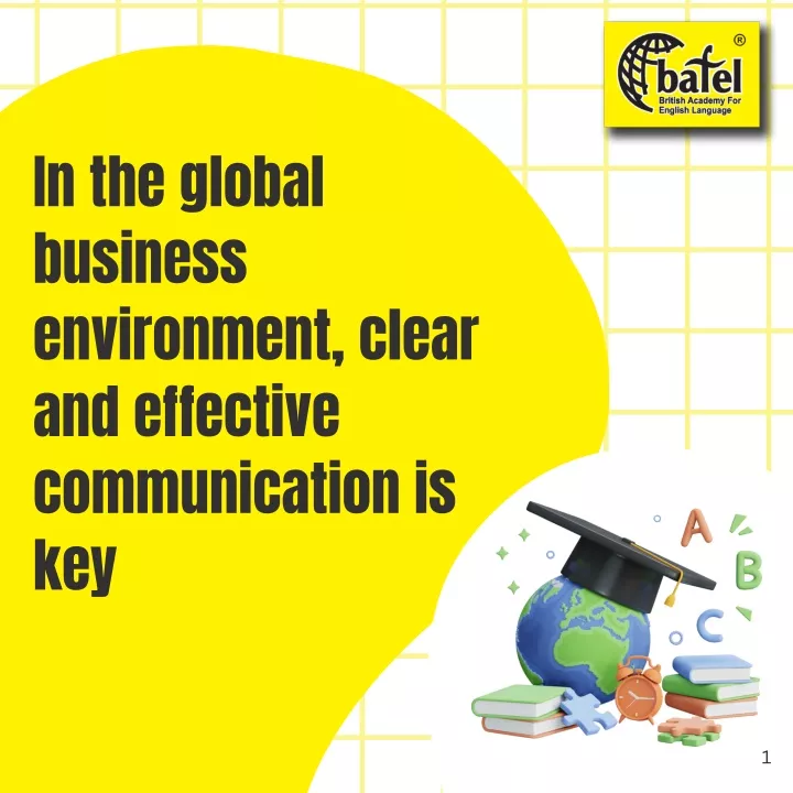 in the global business environment clear