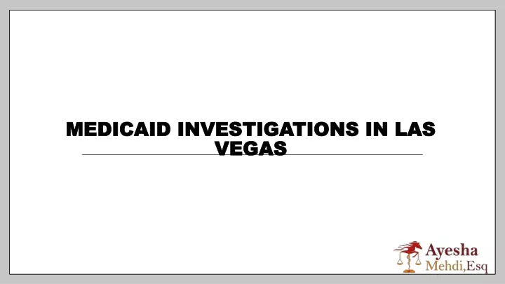 medicaid investigations in las vegas