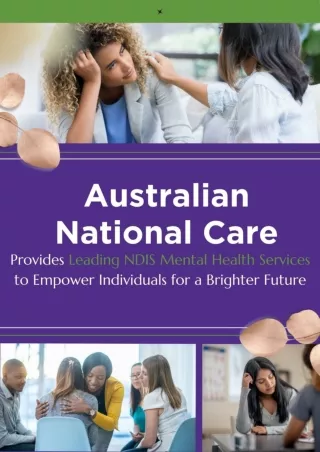 Australian National Care Provides Leading NDIS Mental Health Services to Empower Individuals for a Brighter Future