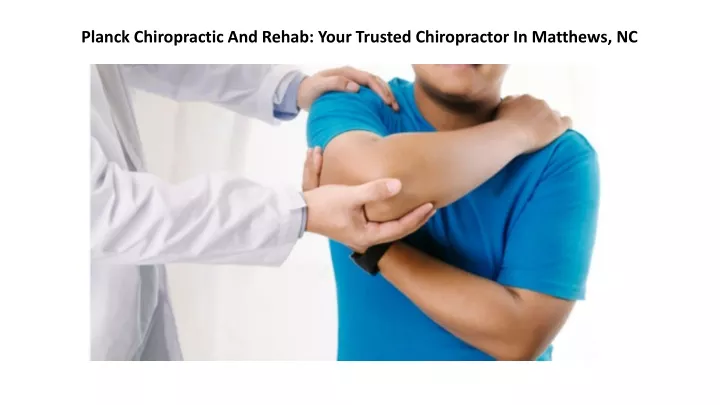 planck chiropractic and rehab your trusted