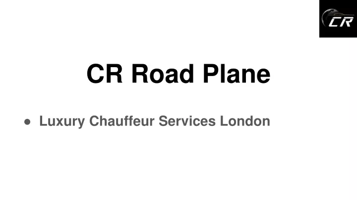 cr road plane