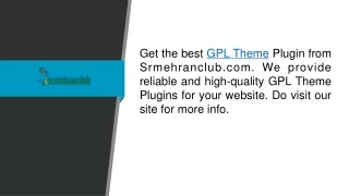 get the best gpl theme plugin from srmehranclub