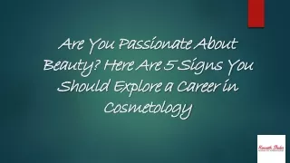 Are You Passionate About Beauty? Here Are 5 Signs You Should Explore a Career in