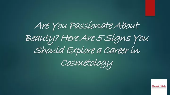 are you passionate about beauty here are 5 signs you should explore a career in cosmetology
