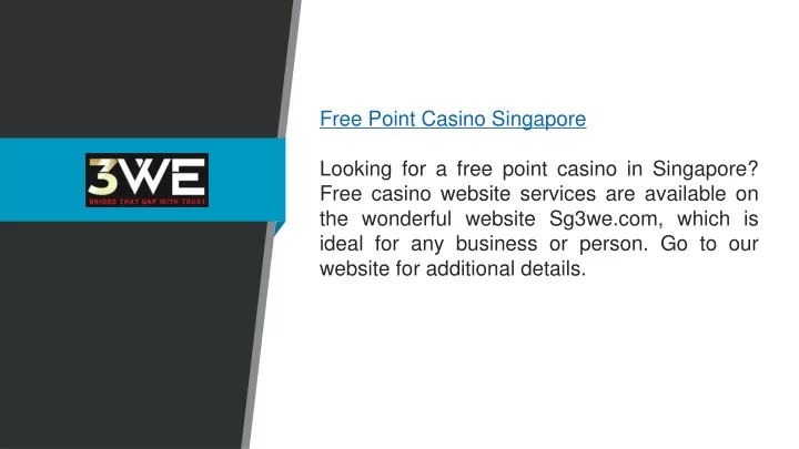 free point casino singapore looking for a free