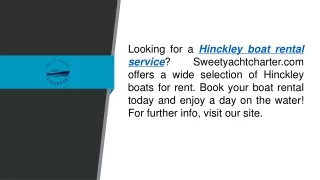 Hinckley Boat Rental Service  Sweetyachtcharter.com