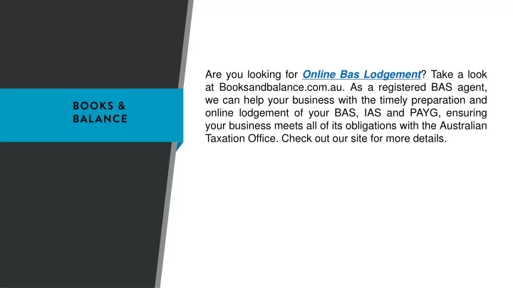 are you looking for online bas lodgement take