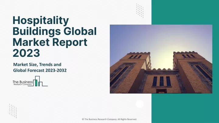 hospitality buildings global market report 2023