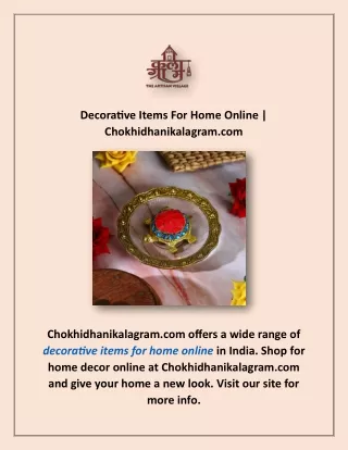 Decorative Items For Home Online | Chokhidhanikalagram.com