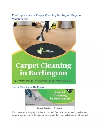 The Importance of Carpet Cleaning Burlington Regular Maintenance