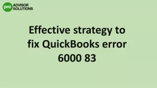 effective strategy to fix quickbooks error 6000 83