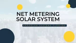 Net metering solar system - ProSolar Systems Florida