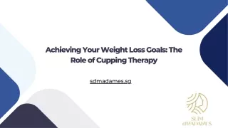 Achieving Your Weight Loss Goals: The Role of Cupping Therapy