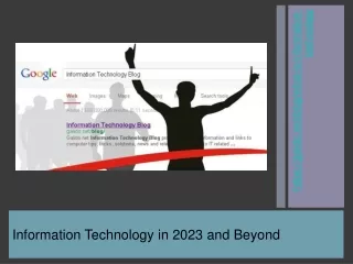 Information Technology in 2023 and Beyond