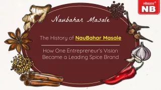 The History of NauBahar Masale: How One Entrepreneur's Vision Became a Leading Spice Brand