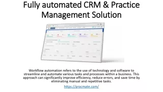 Fully automated CRM & Practice Management Solution