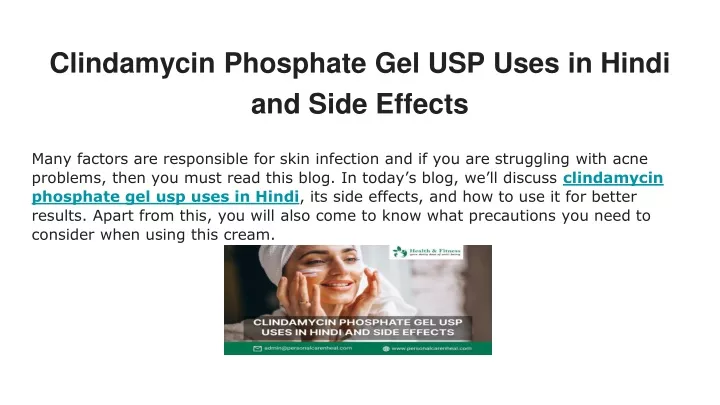 clindamycin phosphate gel usp uses in hindi and side effects