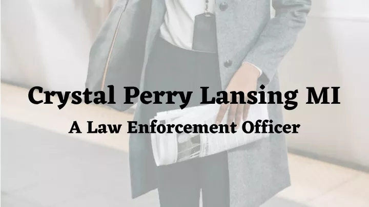 crystal perry lansing mi a law enforcement officer