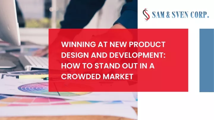 winning at new product design and development
