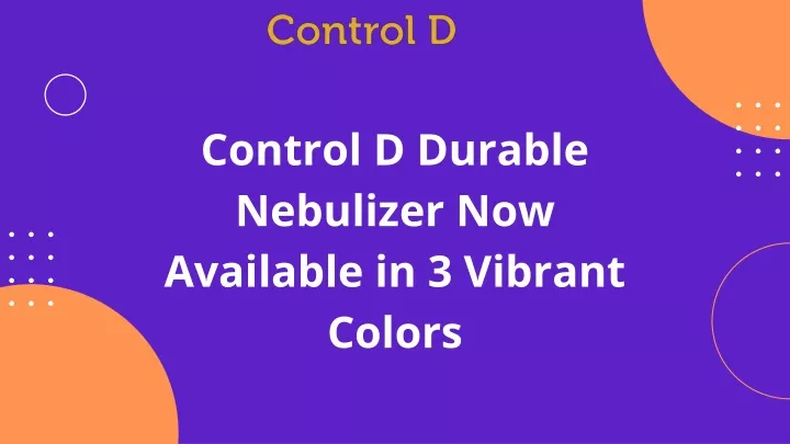 control d durable nebulizer now available