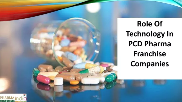 role of technology in pcd pharma franchise companies