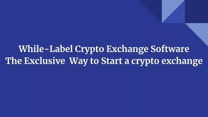 while label crypto exchange software