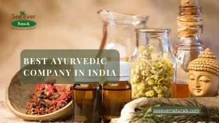 Best Ayurvedic Company in India | See Ever Naturals