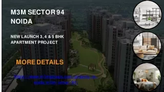 M3M Sector 94 Noida | New Launch 3, 4 & 5 BHK Apartment Project