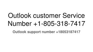 Outlook customer Service  1-805-318-7417 Number