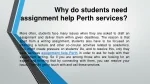 Why do students need assignment help Perth services - slide 1