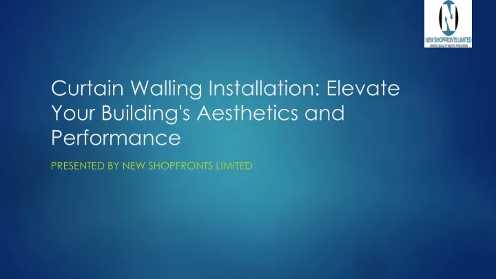curtain walling installation elevate your building s aesthetics and performance