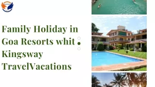 Family Holiday in Goa Resorts whit Kingsway TravelVacations