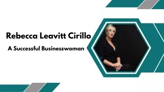 Rebecca Leavitt Cirillo - A Successful Businesswoman