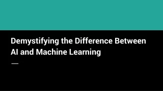 Demystifying the Difference Between AI and Machine Learning